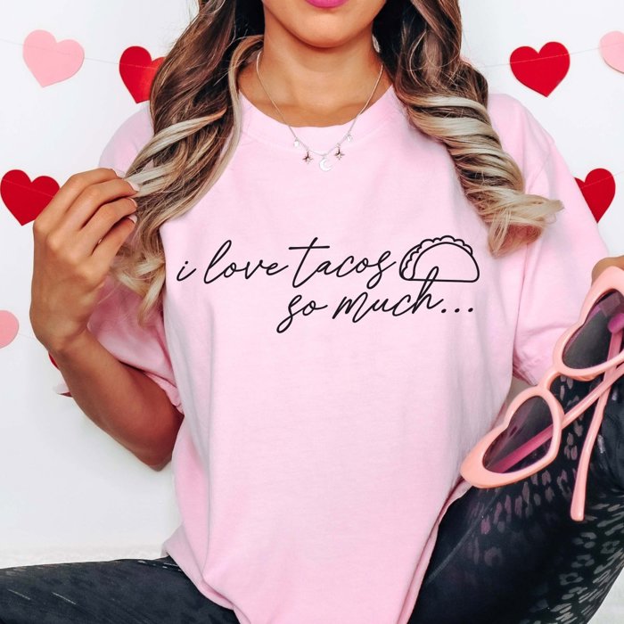 I Love Tacos So Much Comfort Color Graphic Tee