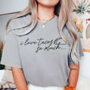 2X Grey I Love Tacos So Much Comfort Color Graphic Tee