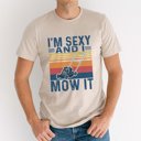 Medium Tan I'm Sexy and I Mow It Graphic Tee