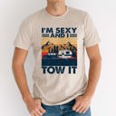 Large Natural I'm Sexy and I Tow It Trailer Graphic Tee