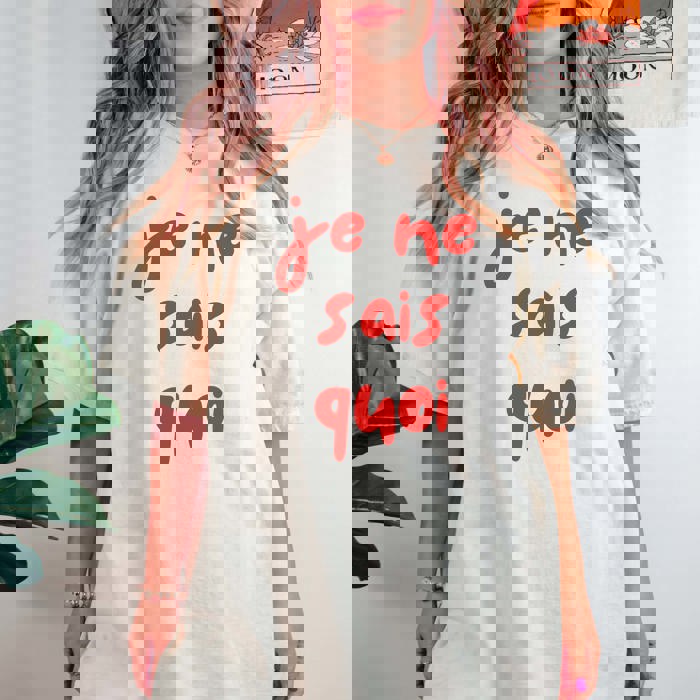 je ne sais quoi Graphic Comfort Color Tee