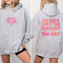 Large Light Grey Jesus Loves You Just The Way You Are Hoodie With Front & Back Designs