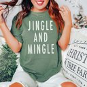  Jingle and Mingle Comfort Colors Graphic Tee