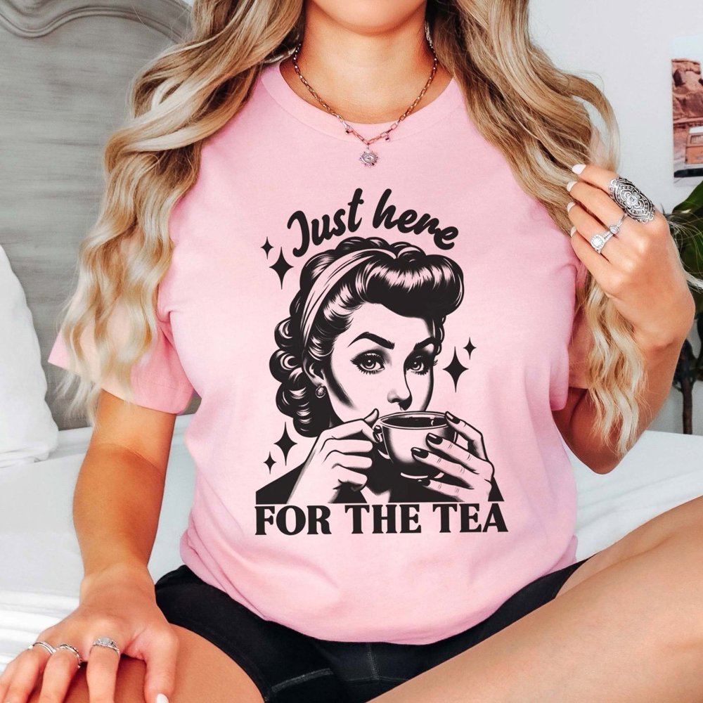 Just Here For The Tea Graphic Tee