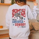 Large Ash Make America Cowboy Again Back Design Sweatshirt