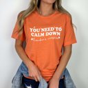 Large Heather Orange Need to Calm Down Teacher Version Bella Graphic Tee