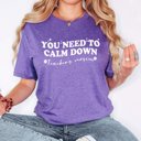 2X Heather Purple Need to Calm Down Teacher Version Bella Graphic Tee