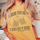 XL Mustard Pour Me A Double Shot Of Whiskey Comfort Color Tee