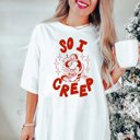  So I creep - Santa Comfort Colors Tee