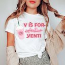  V Is For Venti Valentine Bella Graphic Tee