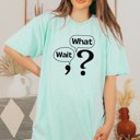 Large Mint Wait What Bella Graphic Tee