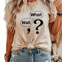 Large Natural Wait What Bella Graphic Tee