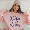 2X Pink Winter Is Stupid Crew Sweatshirt