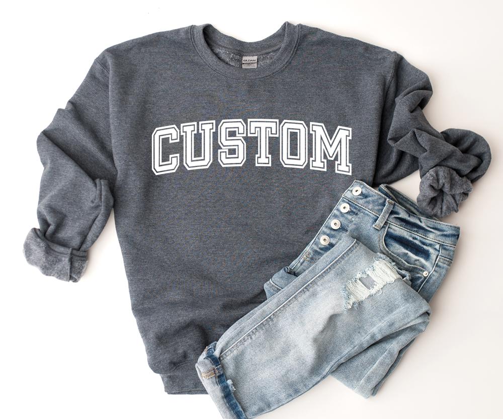 Custom / Personalized Name Sweatshirt