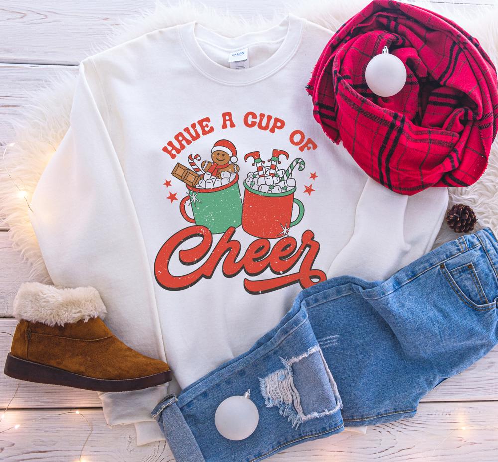 Have A Cup Of Cheer Christmas Sweatshirt 