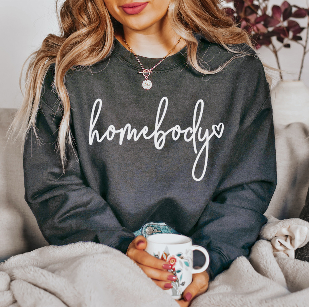 Homebody Sweatshirt / Women's Graphic Sweatshirt