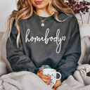  Homebody Sweatshirt / Women's Graphic Sweatshirt