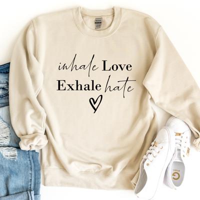 Inhale Love Exhale Hate Women's Graphic Sweatshirt CLEARANCE SALE ITEM
