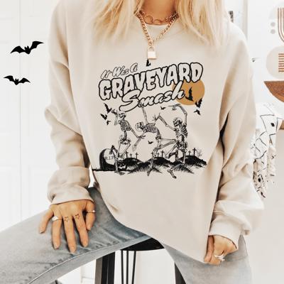 It Was A Graveyard Smash Fall Halloween Sweatshirt Skeletons