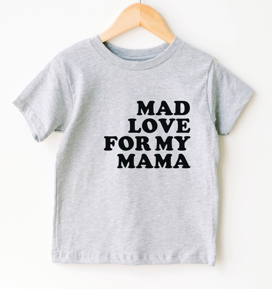 Mad Love For My Mama Kids Tee