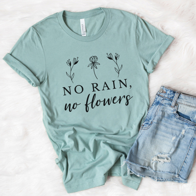 No Rain No Flowers Spring Graphic Tee SALE