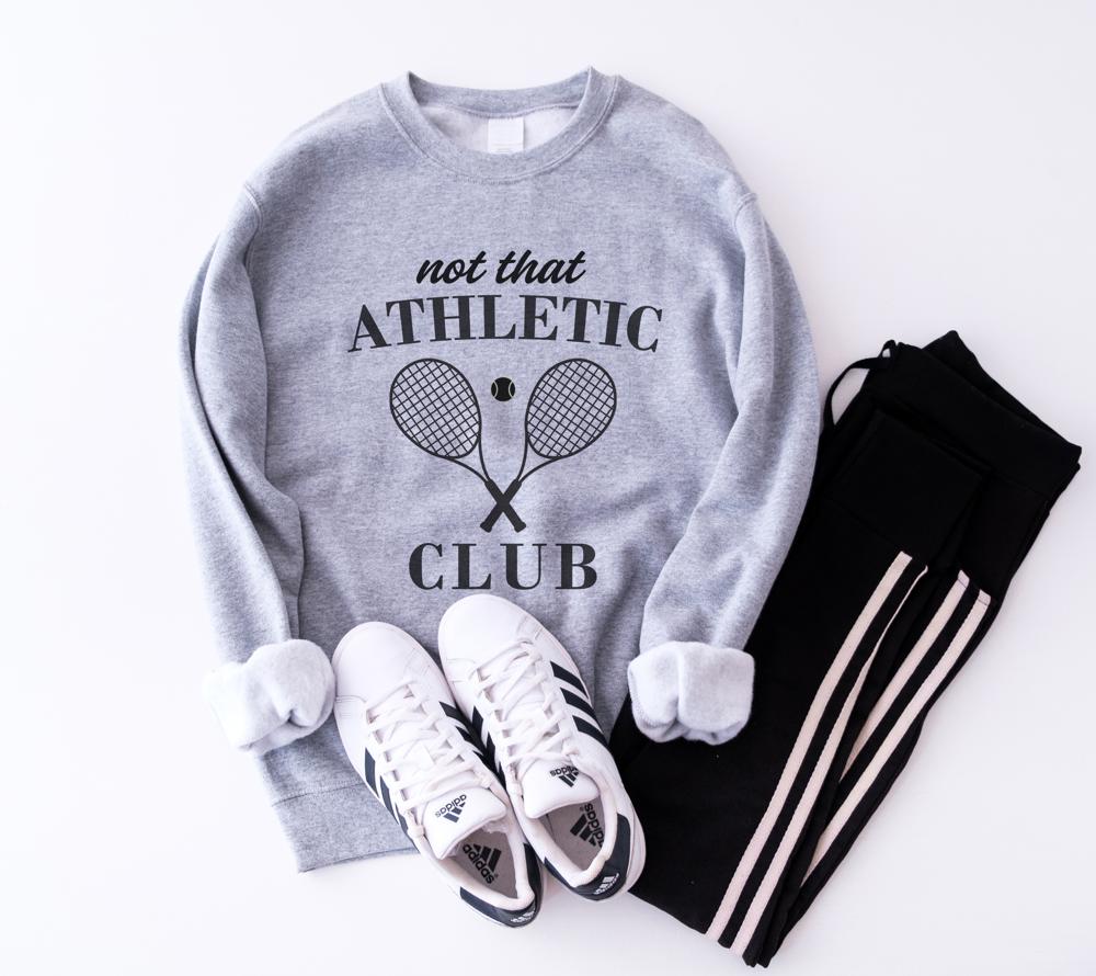 Not That Athletic Club Sweatshirt