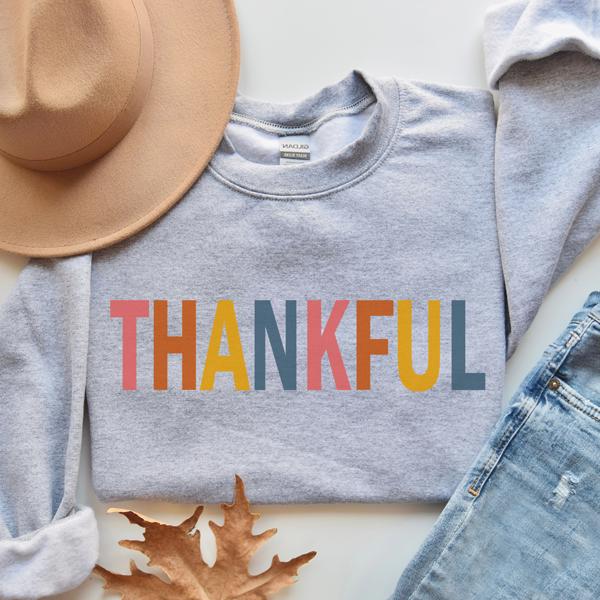 Thankful Sweatshirt / Graphic Sweatshirt / Thanksgiving