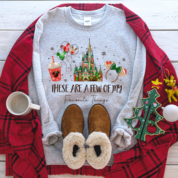 These are a few of my favorite things / Christmas Sweatshirt 