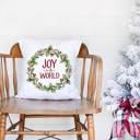  Joy to the World—18x18 Pillow Cover