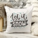  Let It Snow—18x18 Pillow Cover