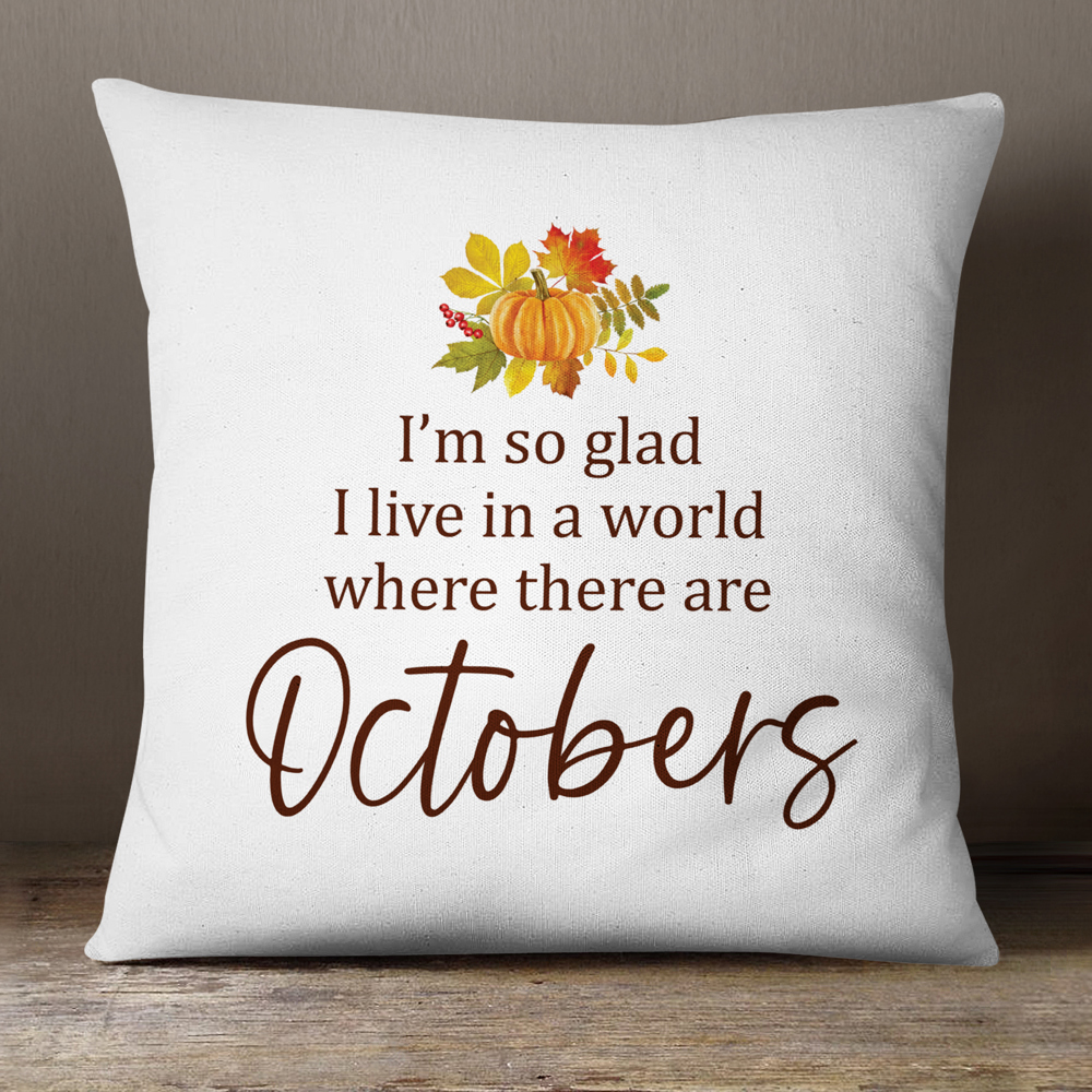 Octobers—18x18 Pillow Cover