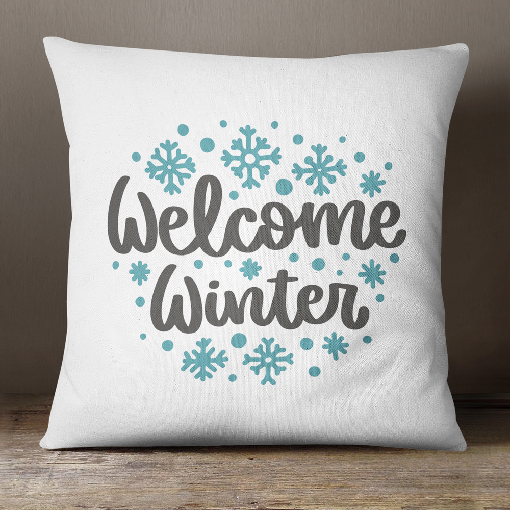 Welcome Winter—18x18 Pillow Cover