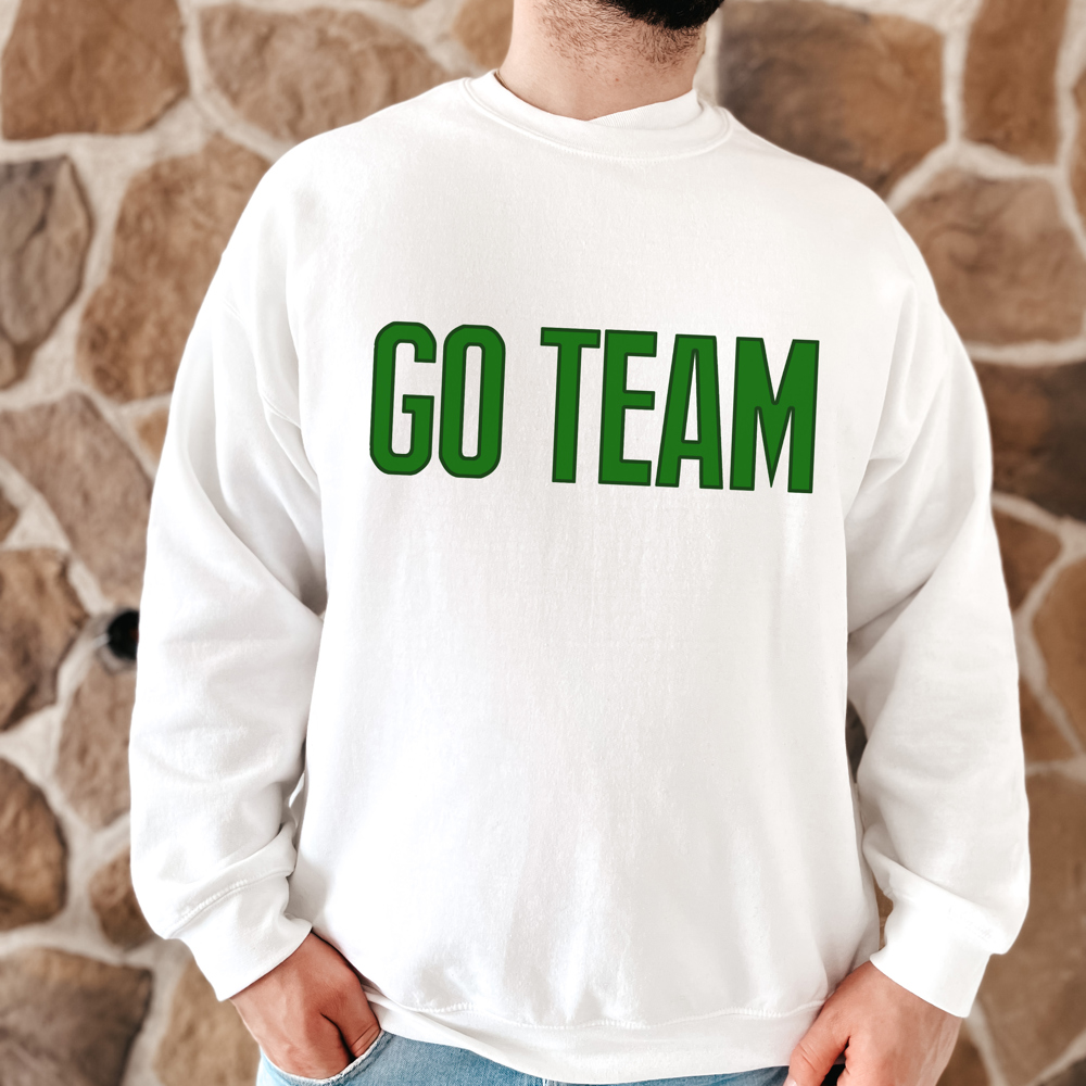 Green Go Team Sweatshirt | Team Crewneck | Team Spirit | Sports Team Colors