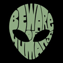  Beware Of Humans - Mens Word Art Crewneck Sweatshirt
