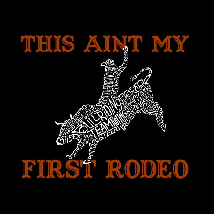 Mens Word Art T-shirt - This Aint My First Rodeo
