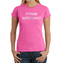  Future Astronaut - Women's Word Art T-Shirt