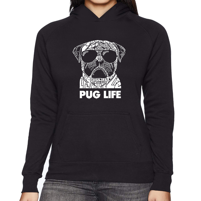 Pug Life - Women's Word Art Hooded Sweatshirt