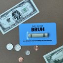  Funny Gift for teen boy Bruh Money Card gift |  teens gifts for boys Cash Holder Dome gift for 13th birthday for boys 14th birthday