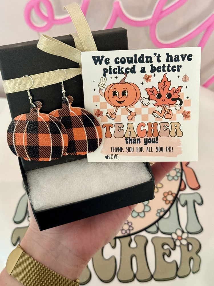 We couldn't have PICKED a better teacher than you!Plaid Pumpkin Earrings!Teacher appreciation gift! Personalized card,box & ribbon included!