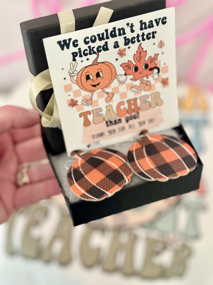 We couldn't have PICKED a better teacher than you!Plaid Pumpkin Earrings!Teacher appreciation gift! Personalized card,box & ribbon included!