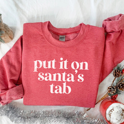 Put it on Santa’s Tab Sweatshirt, Funny Christmas Sweatshirt, Funny Santa Shirt, Festive Holiday Sweater for Women