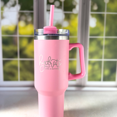 Hydrate Like a Mother | 40 oz Stainless Steel Tumbler