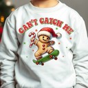  Kids Can't Catch Me Sweatshirt