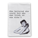  So She Didn't Tea Towel