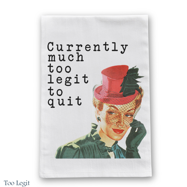 Too Legit Tea Towel