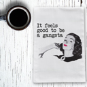  Gangsta Tea Towel