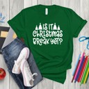  Is It Christmas Break Yet, Small, Sample Sale