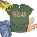  Make Heaven Crowded, Adult Small to 2XL