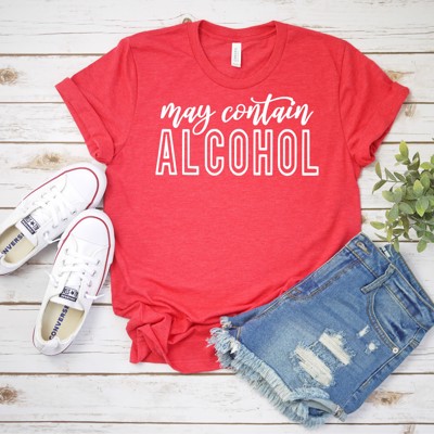 May Contain Alcohol Tee | Adult Small to 2XL