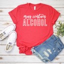  May Contain Alcohol Tee | Adult Small to 2XL